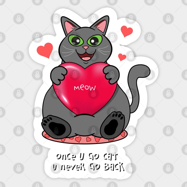 Once You Go Cat, You Never Go Back | Gray Cat Sticker by leBoosh-Designs